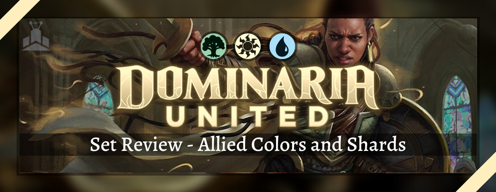 Dominaria United Set Review - Allied Colors and Shards
