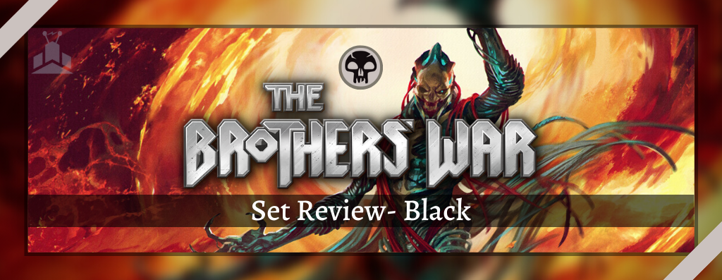 The Brothers' War Set Review - Black