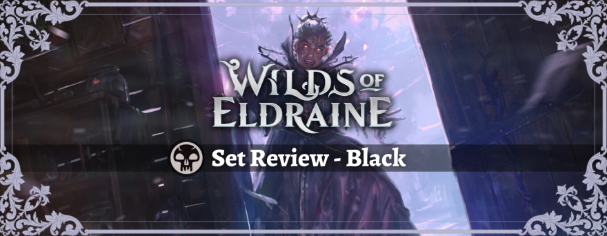 Wilds of Eldraine Set Review - Black