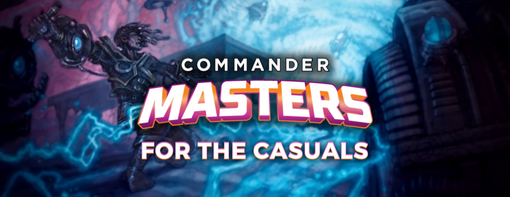 Background image for Commander Masters for the Casuals