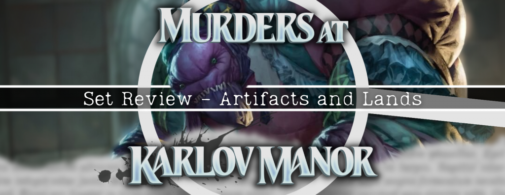 Background image for Murders at Karlov Manor Set Review - Artifacts & Lands