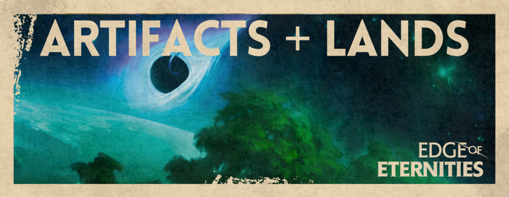 The Best Lands and Artifacts in Edge of Eternities
