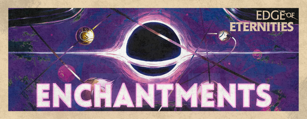 The Best Enchantments From Edge of Eternities