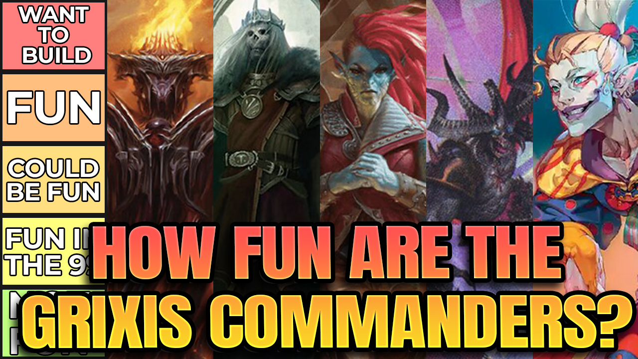 How Fun Are All of the Grixis Commanders?
