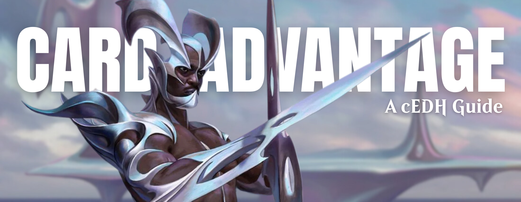 EDHREC Guide To Card Advantage in cEDH