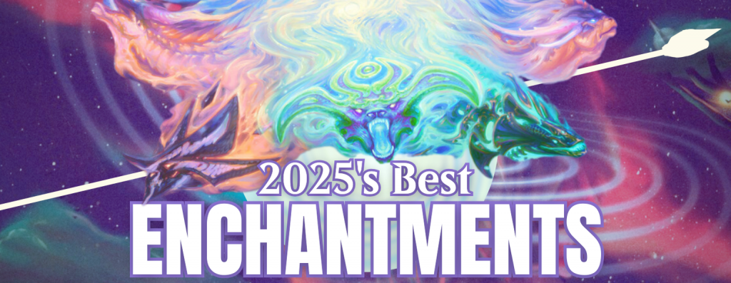The Best Enchantments of 2025 for Commander