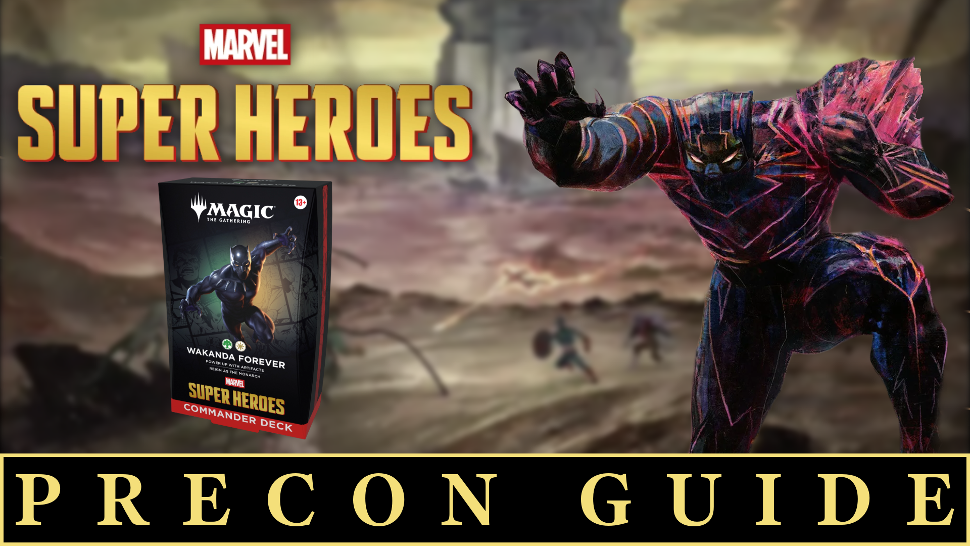 Wakanda Forever - Marvel Super Heroes Precon Guide