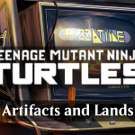 Best Artifacts and Lands in TMNT