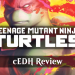 TMNT cEDH set review