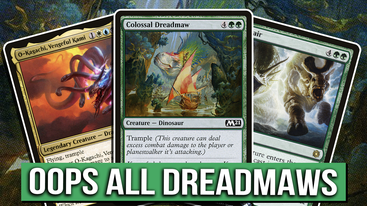 Background image for Oops All Dreadmaws - O-Kagachi, Vengeful Kami Deck Tech