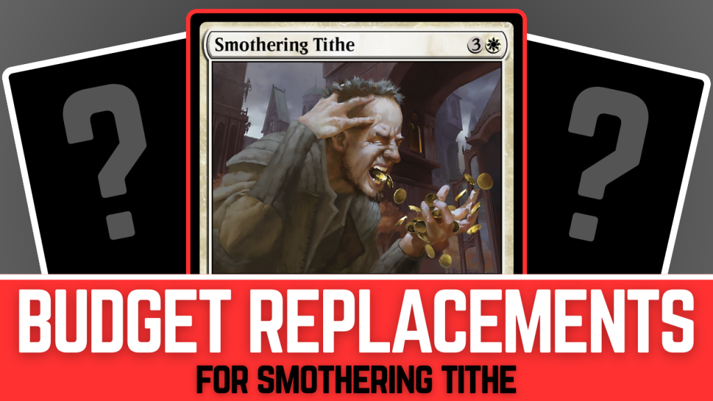 Background image for Budget Replacements for Smothering Tithe in Commander