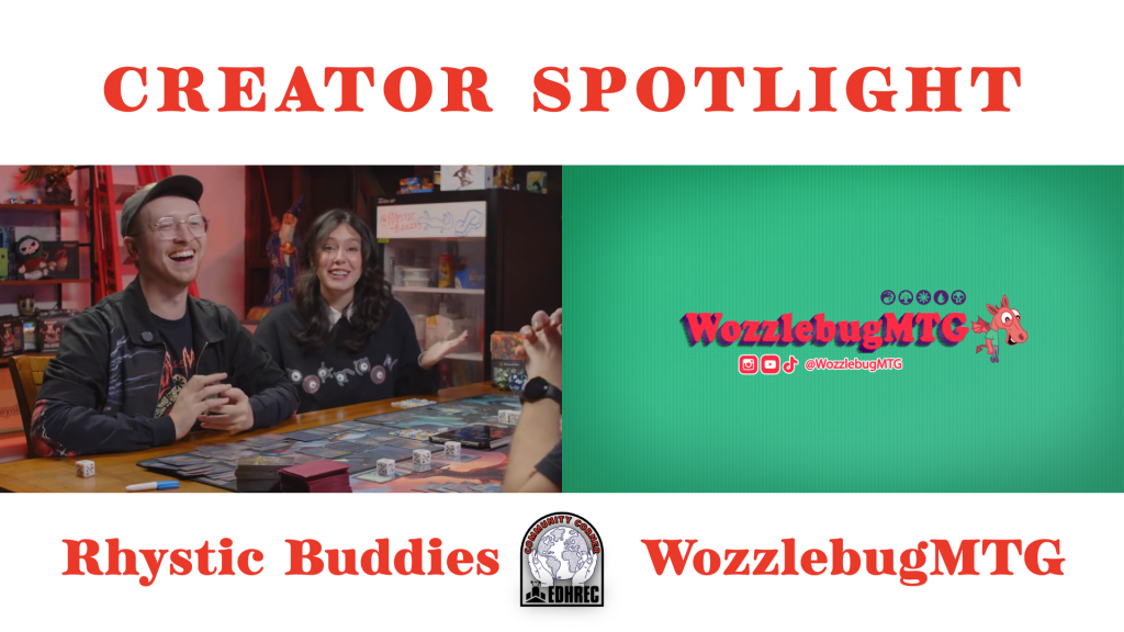 Creator Spotlight: WozzlebugMTG and Rhystic Buddies