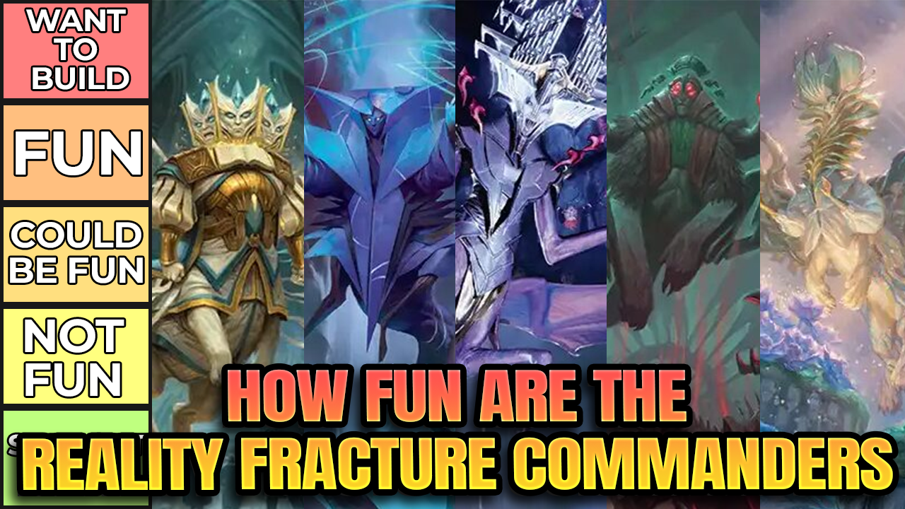 How Fun Are The Reality Fracture Commanders?